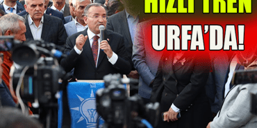 BAKAN BOZDAĞDAN HIZLI TREN MÜJDESİ