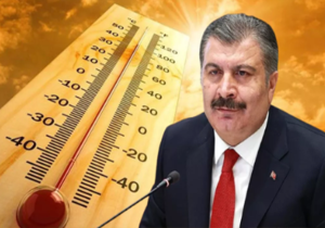 bakan koca sıcaklık uyarısı