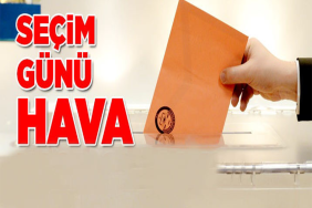 SECİM GÜNÜ HAVANASIL OLACAK